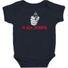it all starts Baby Bodysuit