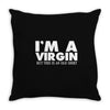 i'm a virgin but this is an old shirt Throw Pillow