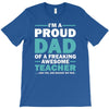 i'm a proud dad of a freaking awesome teacher. (yes she bought me this T-Shirt