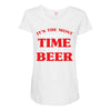 it's the most wonderful time for a beer Maternity Scoop Neck T-shirt