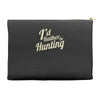 i'd rather be hunting Accessory Pouches