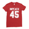 impeach 45 Ladies Fitted T-Shirt