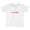 it all starts Toddler T-shirt