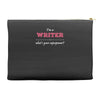 i'm a writer what's your superpower Accessory Pouches