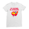 id rather be bowling Ladies Fitted T-Shirt