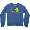 it's ok i got this Crewneck Sweatshirt