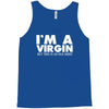 i'm a virgin but this is an old shirt Tank Top