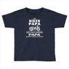 i'm a biker papa just like a normal papa except much cooler Toddler T-shirt