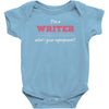 i'm a writer what's your superpower Baby Bodysuit