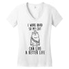 i work hard so my cat can live a better life Women's V-Neck T-Shirt
