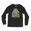i'm a dance teacher, that means i'm creative cool passionate &amp; a littl Long Sleeve Shirts
