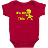 it's ok i got this Baby Bodysuit