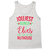 jolliest bunch of elves this side of the nuthouse Tank Top