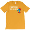 if you met my family you would understand T-Shirt