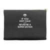 if you keep calm you'll never be a super saiyan Accessory Pouches