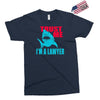 im a lawyer Exclusive T-shirt