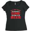 it's the most wonderful time for a beer Women's Triblend Scoop T-shirt
