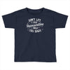 insecurities Toddler T-shirt