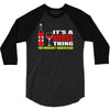 it's a nurse thing you wouldn't understand 3/4 Sleeve Shirt