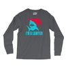 im a lawyer Long Sleeve Shirts