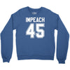 impeach 45 Crewneck Sweatshirt