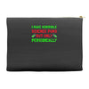 imake horrible since puns but only periodicaly Accessory Pouches