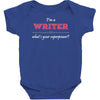 i'm a writer what's your superpower Baby Bodysuit