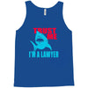 im a lawyer Tank Top