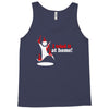 i tried it at home Tank Top