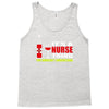 it's a nurse thing you wouldn't understand Tank Top