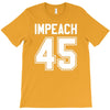impeach 45 T-Shirt