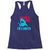 im a lawyer Racerback Tank