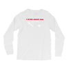 i sling crack and lay pipe Long Sleeve Shirts