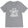 it's christmas and we're all in misery V-Neck Tee