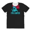 im a lawyer All Over Women's T-shirt