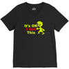 it's ok i got this V-Neck Tee
