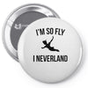 i'm so fly Pin-back button