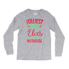 jolliest bunch of elves this side of the nuthouse Long Sleeve Shirts