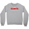 i'm not santa but you can sit on my lap Crewneck Sweatshirt