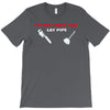 i sling crack and lay pipe T-Shirt