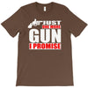 just one more gun i promise T-Shirt