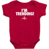 i'm trending! Baby Bodysuit