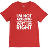 i'm not arguing i'm simply explaining why i'm right V-Neck Tee