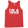 i'm a virgin but this is an old shirt Tank Top