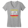 i'm here because you broke something Women's V-Neck T-Shirt