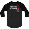 if you met my family you would understand 3/4 Sleeve Shirt