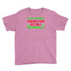 imake horrible since puns but only periodicaly Youth Tee