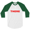 i was there 3/4 Sleeve Shirt