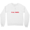 it all starts Crewneck Sweatshirt