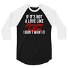 if it's not a love like roseanne &amp; dan i don't want it 3/4 Sleeve Shirt